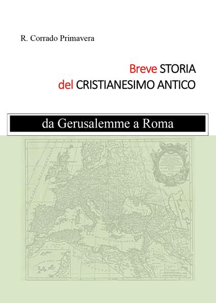 Breve storia del Cristianesimo Antico - R. Corrado Primavera - copertina