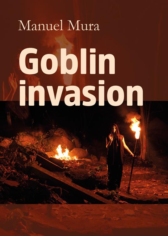 Goblin invasion - Manuel Mura - copertina