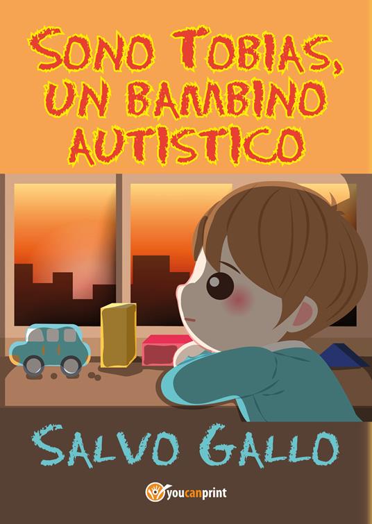 Sono Tobias, un bambino autistico - Salvo Gallo - copertina