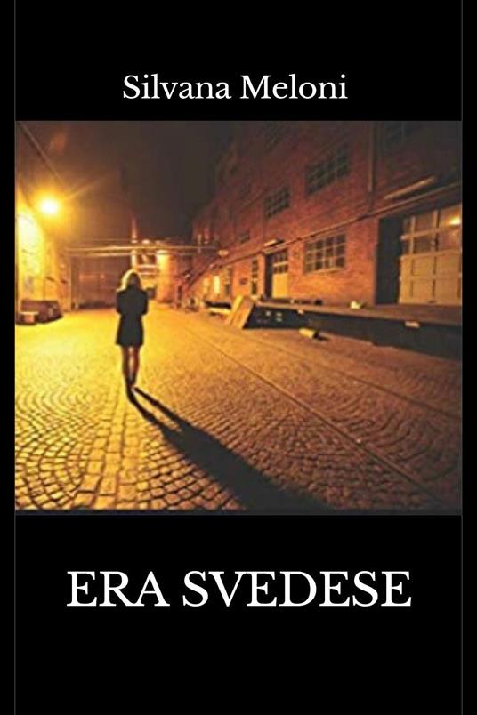 Era svedese - Silvana Meloni - copertina