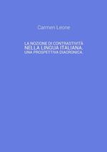 La nozione di contrastività nella lingua italiana. Una prospettiva diacronica