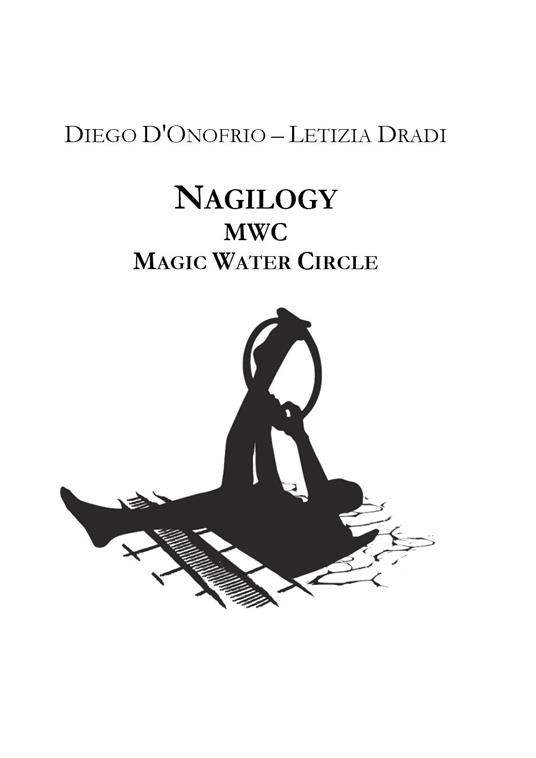 Nagilogy magic water circle - Diego D'Onofrio,Letizia Dradi - copertina