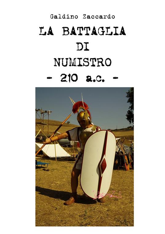 La battaglia di Numistro - 210 a.C. - Galdino Zaccardo - copertina
