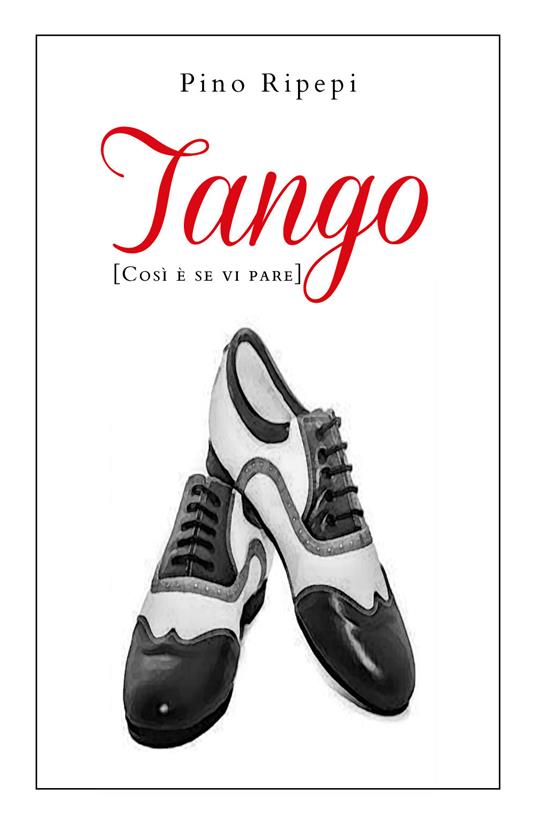 Tango. (Così è se vi pare) - Pino Ripepi - copertina