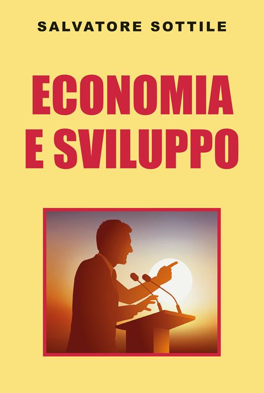 Economia e sviluppo - Salvatore Sottile - copertina