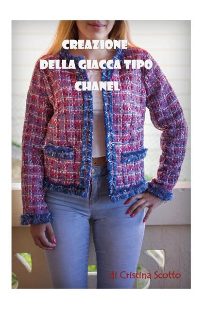 Creazione della giacca tipo Chanel - Cristina Scotto - copertina