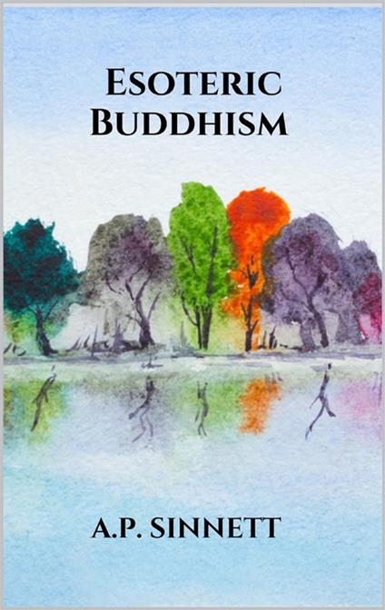 Esoteric Buddhism - A.P. Sinnett - ebook