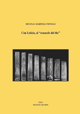 Con Letizia, al «cenacolo del the» - Silvana Casartelli Novelli - copertina