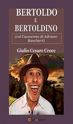Bertoldo, Bertoldino (col Cacasenno di Adriano Banchieri)