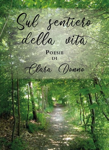 Sul sentiero della vita - Clara Donno - copertina