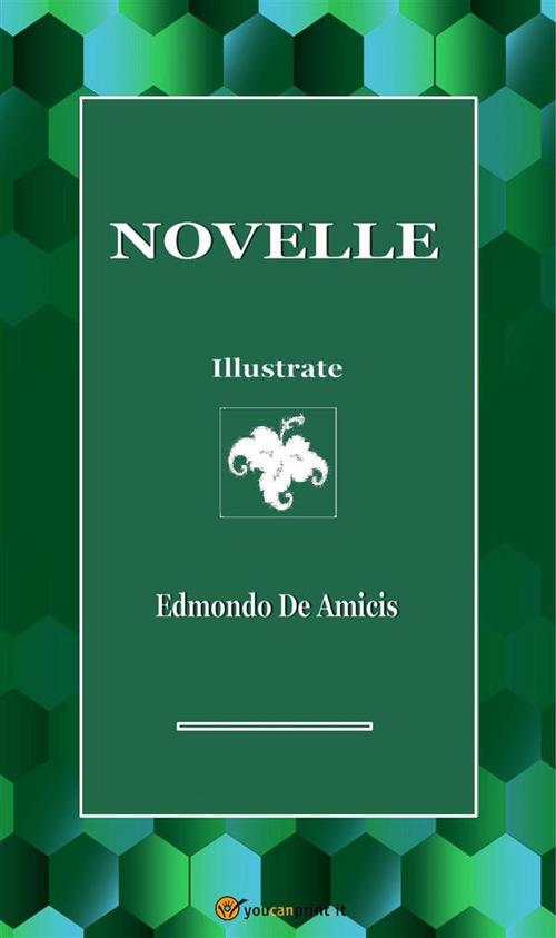 Novelle - Edmondo De Amicis - ebook