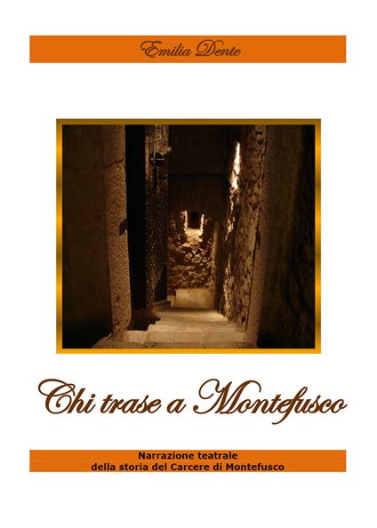 Chi trase a Montefusco - Emilia Dente - copertina