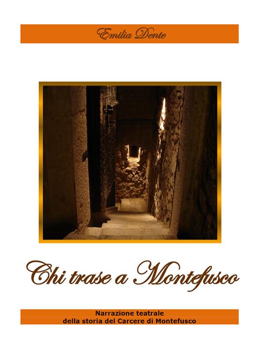 Chi trase a Montefusco - Emilia Dente - copertina