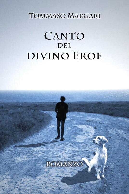 Canto del divino eroe - Tommaso Margari - copertina
