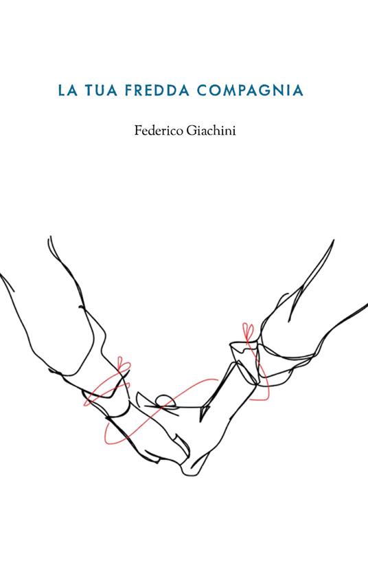 La tua fredda compagnia - Federico Giachini - copertina
