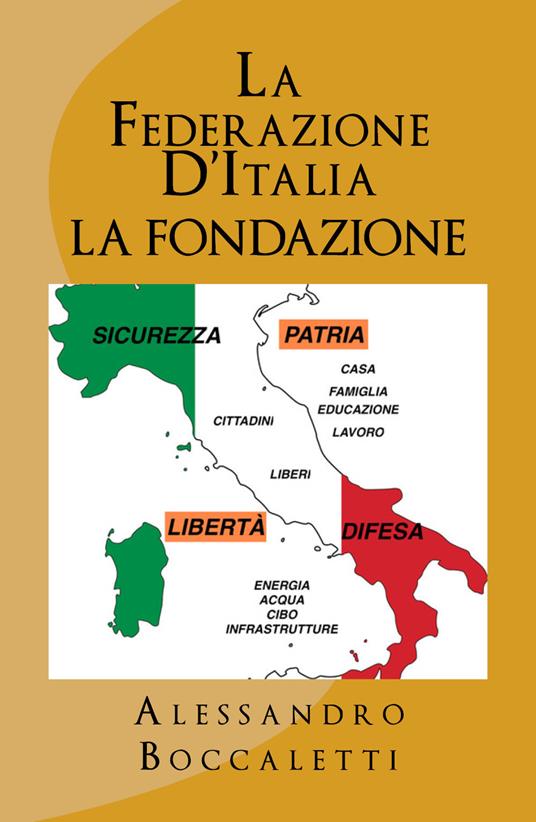 La Federazione d'Italia. Vol. 1: fondazione, La. - Alessandro Boccaletti - copertina