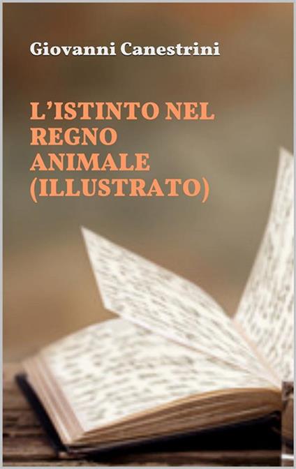 L' istinto nel regno animale - Giovanni Canestrini - ebook