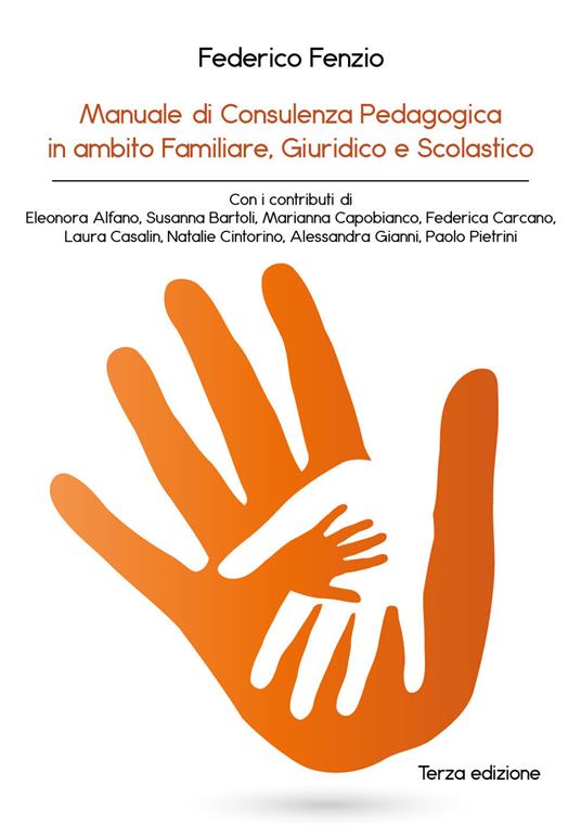 Manuale di consulenza pedagogica in ambito familiare, giuridico e scolastico - Federico Fenzio - copertina