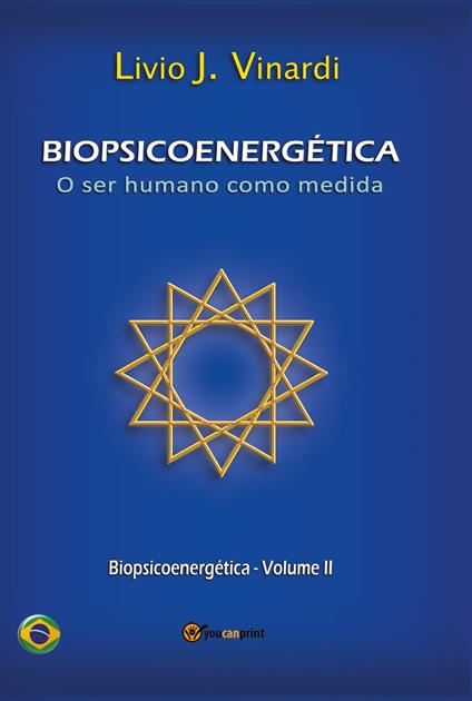 Biopsicoenergética. O ser humano como medida. Vol. 2 - Livio J. Vinardi - copertina