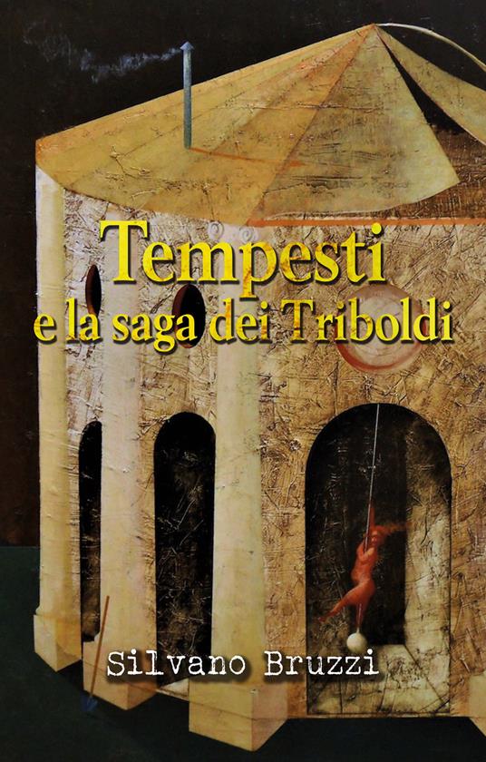 Tempesti e la saga dei Triboldi - Silvano Bruzzi - copertina