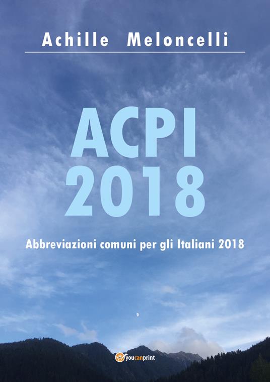 ACPI 2018. Abbreviazioni comuni per gli italiani 2018 - Achille Meloncelli - copertina
