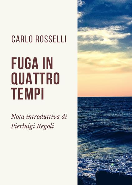 Fuga in quattro tempi - Carlo Rosselli - copertina