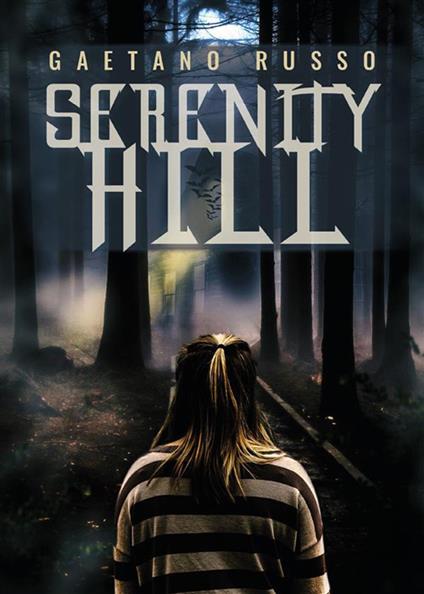 Serenity Hill - Gaetano Russo - ebook