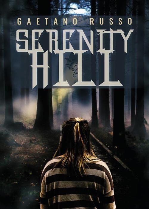 Serenity Hill - Gaetano Russo - ebook