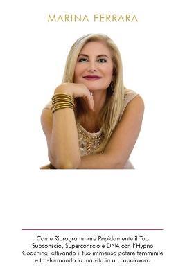 Diventa regina della tua vita - Marina Ferrara - copertina