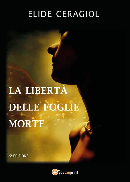 La libertà delle foglie morte - Elide Ceragioli - copertina