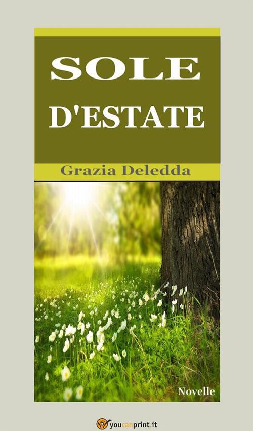 Sole d'estate - Grazia Deledda - ebook