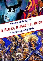 Il blues, il jazz e il rock