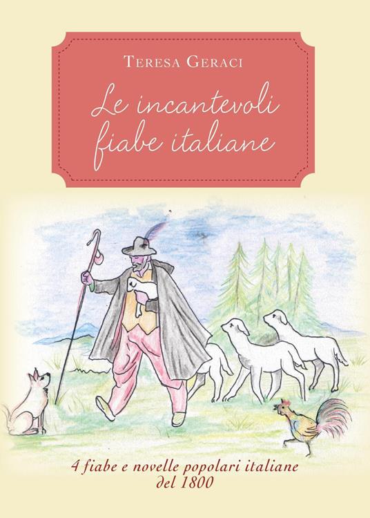 Le incantevoli fiabe italiane - Teresa Geraci - copertina