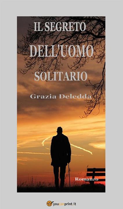 Il segreto dell'uomo solitario - Grazia Deledda - ebook
