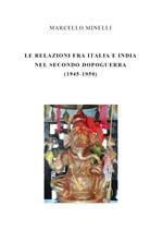 Le relazioni fra Italia e India nel secondo dopoguerra (1945-1950)