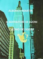 Il soffiatore di suoni e l'uomo dei sogni