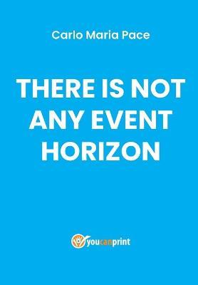 There is not any event horizon - Carlo Maria Pace - copertina
