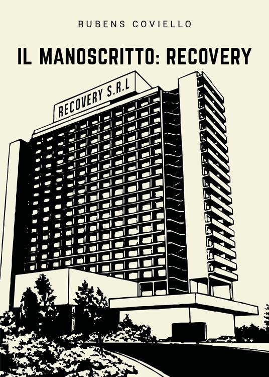 Il manoscritto: Recovery - Rubens Coviello - copertina