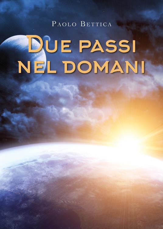 Due passi nel domani - Paolo Bettica - copertina