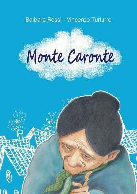 Monte Caronte - Barbara Rossi,Vincenzo Turturro - copertina