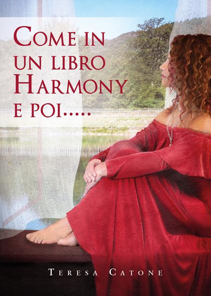 Come in un libro Harmony e poi... - Teresa Catone - copertina