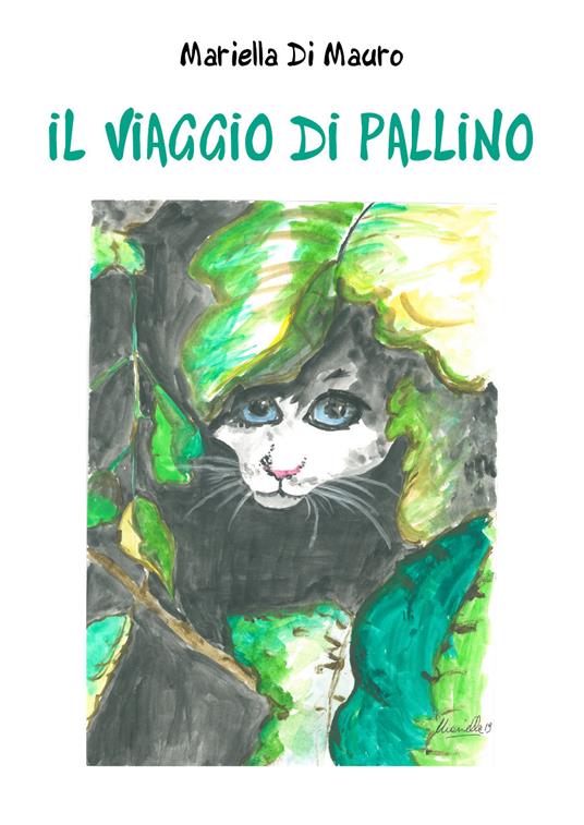 Il viaggio di Pallino - Mariella Di Mauro - copertina