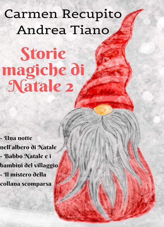 Storie magiche di Natale. Vol. 2 - Carmen Recupito - copertina