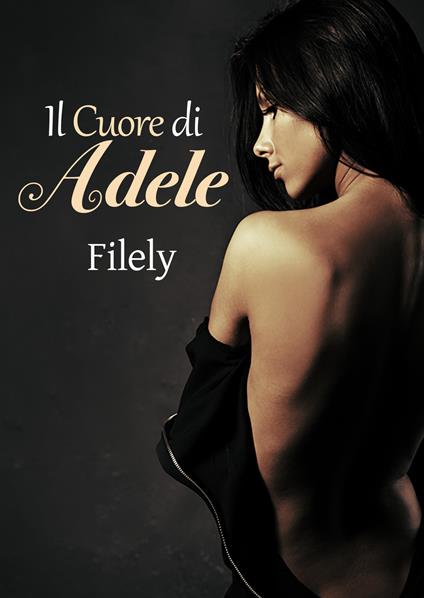 Il cuore di Adele - Filely - copertina