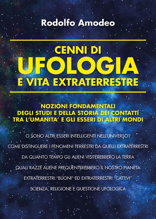 Cenni di ufologia e vita extraterrestre - Rodolfo Amodeo - copertina