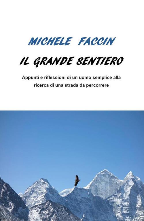 Il grande sentiero - Michele Faccin - ebook