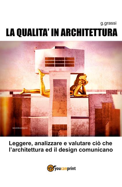 La qualità in architettura - Giuseppe Grassi - copertina