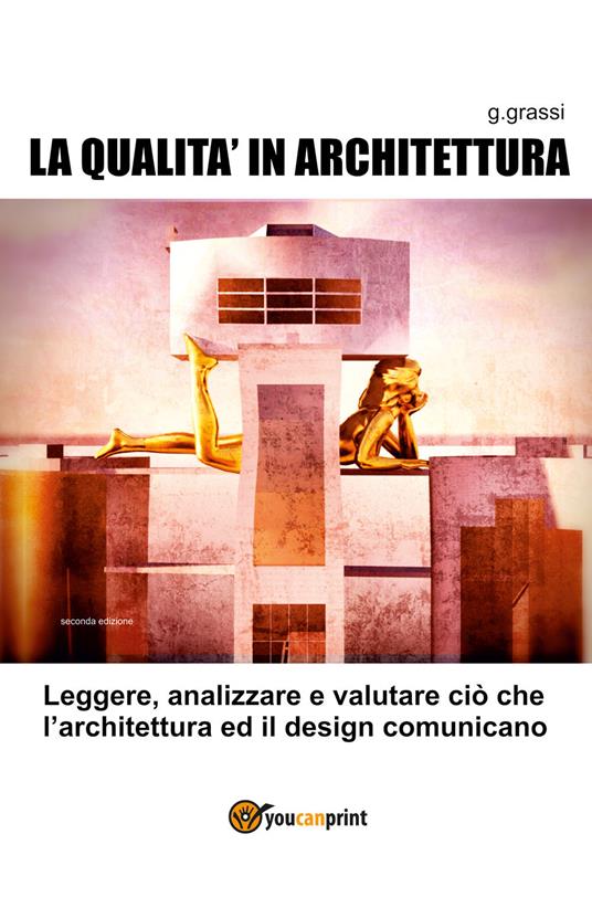 La qualità in architettura - Giuseppe Grassi - copertina