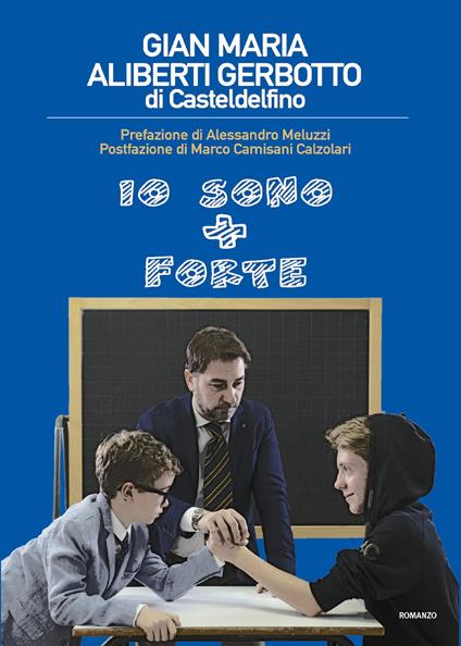 Io sono + forte - Gian Maria Aliberti Gerbotto - copertina