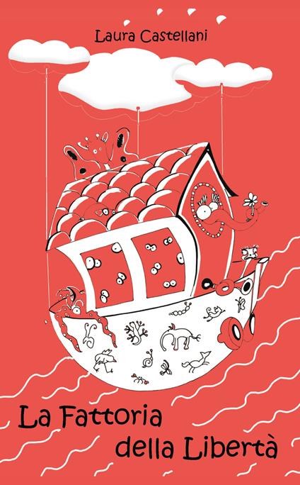 La fattoria della libertà - Laura Castellani - copertina